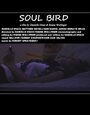 Soul Bird (2014) скачать бесплатно в хорошем качестве без регистрации и смс 1080p