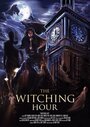 The Witching Hour (2015) трейлер фильма в хорошем качестве 1080p