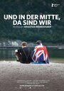 Und in der Mitte, da sind wir (2014) трейлер фильма в хорошем качестве 1080p