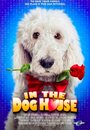 In the Dog House (2014) трейлер фильма в хорошем качестве 1080p