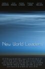 New World Leaders (2013) кадры фильма смотреть онлайн в хорошем качестве