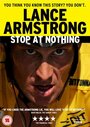 Stop at Nothing: The Lance Armstrong Story (2014) кадры фильма смотреть онлайн в хорошем качестве