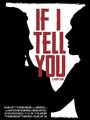 If I Tell You (2014)