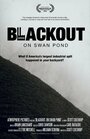 Blackout: On Swan Pond (2014) трейлер фильма в хорошем качестве 1080p