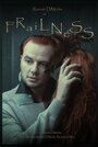 Смотреть «Frailness» онлайн фильм в хорошем качестве