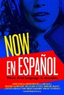 Смотреть «Now En Español» онлайн фильм в хорошем качестве