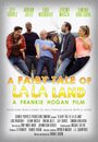 A Fairy Tale of La La Land (2014) кадры фильма смотреть онлайн в хорошем качестве