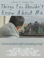 Things You Shouldn't Know About Me (2014) скачать бесплатно в хорошем качестве без регистрации и смс 1080p