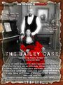 Смотреть «The Bailey Case» онлайн фильм в хорошем качестве