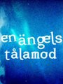 En ängels tålamod (2001) трейлер фильма в хорошем качестве 1080p En ängels tålamod (2001) трейлер фильма в хорошем качестве 1080p