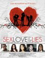 Sex Love and Lies (2011) скачать бесплатно в хорошем качестве без регистрации и смс 1080p