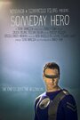 Someday Hero (2010) скачать бесплатно в хорошем качестве без регистрации и смс 1080p