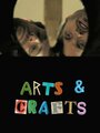 Arts & Crafts (2010)