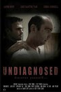 Undiagnosed (2011) трейлер фильма в хорошем качестве 1080p