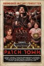 Patch Town (2011) кадры фильма смотреть онлайн в хорошем качестве