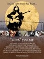 Alms, You Say (2007) трейлер фильма в хорошем качестве 1080p