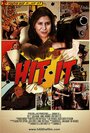 Hit It (2013) скачать бесплатно в хорошем качестве без регистрации и смс 1080p