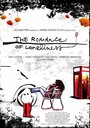 The Romance of Loneliness (2012) скачать бесплатно в хорошем качестве без регистрации и смс 1080p