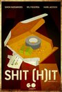 Shit (H)it (2011) скачать бесплатно в хорошем качестве без регистрации и смс 1080p Shit (H)it (2011) скачать бесплатно в хорошем качестве без регистрации и смс 1080p