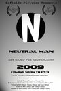 Neutral Man (2009) скачать бесплатно в хорошем качестве без регистрации и смс 1080p