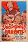 Delinquent Parents (1938) кадры фильма смотреть онлайн в хорошем качестве