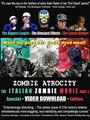 Zombie Atrocity: The Italian Zombie Movie - Part 2 (2010) скачать бесплатно в хорошем качестве без регистрации и смс 1080p