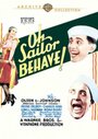 Смотреть «Oh, Sailor Behave» онлайн фильм в хорошем качестве