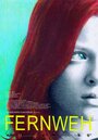 Fernweh (2014) скачать бесплатно в хорошем качестве без регистрации и смс 1080p