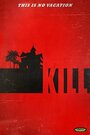 Kill (2011) скачать бесплатно в хорошем качестве без регистрации и смс 1080p