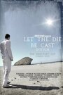 Let the Die Be Cast: Initium (2014)