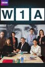 W1A (2014) трейлер фильма в хорошем качестве 1080p