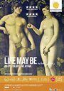 Life May Be (2014) скачать бесплатно в хорошем качестве без регистрации и смс 1080p Life May Be (2014) скачать бесплатно в хорошем качестве без регистрации и смс 1080p