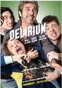 Смотреть «Delirium» онлайн фильм в хорошем качестве