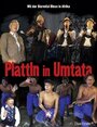 Plattln in Umtata (2007) кадры фильма смотреть онлайн в хорошем качестве