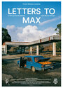 Смотреть «Letters to Max» онлайн фильм в хорошем качестве