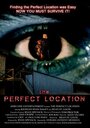 The Perfect Location (2004) скачать бесплатно в хорошем качестве без регистрации и смс 1080p