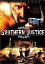 Southern Justice (2006) скачать бесплатно в хорошем качестве без регистрации и смс 1080p