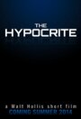 The Hypocrite (2014) трейлер фильма в хорошем качестве 1080p