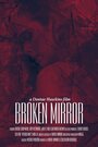 Broken Mirror: A Dontae Hawkins Film (2015) скачать бесплатно в хорошем качестве без регистрации и смс 1080p