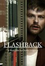 Flashback (2015) трейлер фильма в хорошем качестве 1080p