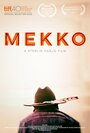 Смотреть «Мекко» онлайн фильм в хорошем качестве