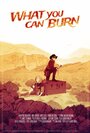 What You Can Burn (2015) трейлер фильма в хорошем качестве 1080p