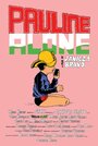 Pauline Alone (2014) скачать бесплатно в хорошем качестве без регистрации и смс 1080p