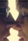 Dream of Me (2013) трейлер фильма в хорошем качестве 1080p