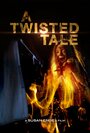 A Twisted Tale (2017) скачать бесплатно в хорошем качестве без регистрации и смс 1080p A Twisted Tale (2017) скачать бесплатно в хорошем качестве без регистрации и смс 1080p
