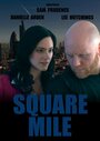 Смотреть «Square Mile» онлайн фильм в хорошем качестве