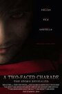 Смотреть «A Two-Faced Charade» онлайн фильм в хорошем качестве