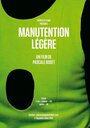 Смотреть «Manutention légère» онлайн фильм в хорошем качестве