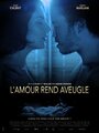 L'amour rend aveugle (2015) кадры фильма смотреть онлайн в хорошем качестве