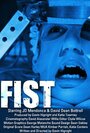 Fist (2014) скачать бесплатно в хорошем качестве без регистрации и смс 1080p